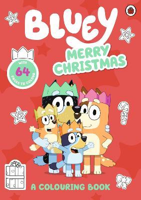 Bluey: Merry Christmas: A Colouring Book - Bluey - cover