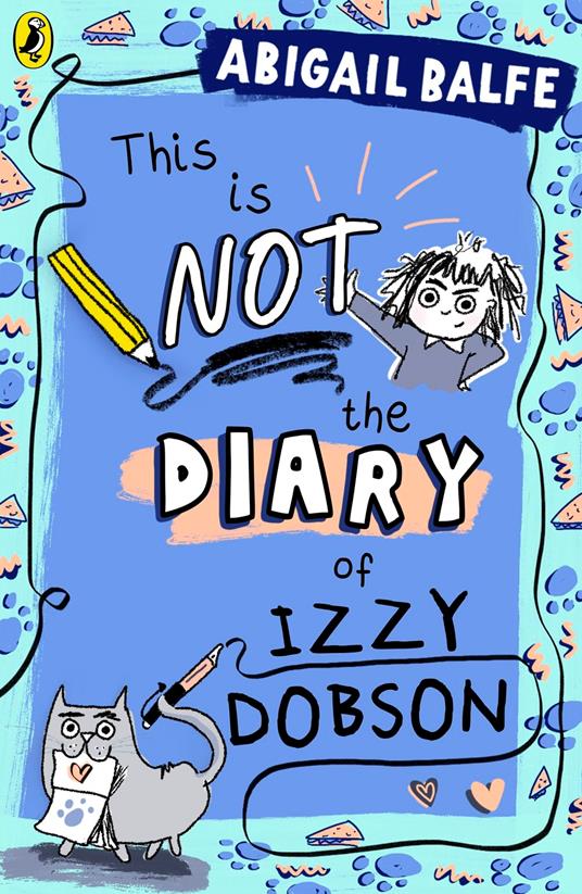 This Is NOT the Diary of Izzy Dobson - Abigail Balfe - ebook