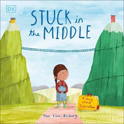 Stuck in the Middle: A Story About Separation - Tom Tinn-Disbury - cover