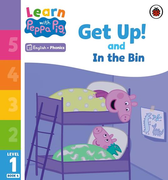 Learn with Peppa Phonics Level 1 Book 4 – Get Up! and In the Bin (Phonics Reader) - Peppa Pig - ebook