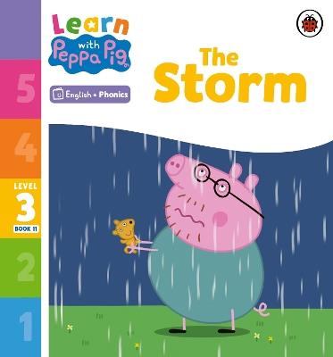Learn with Peppa Phonics Level 3 Book 11 – The Storm (Phonics Reader) - Peppa Pig - cover