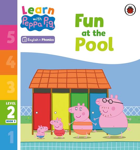 Learn with Peppa Phonics Level 2 Book 9 – Fun at the Pool (Phonics Reader) - Peppa Pig - ebook