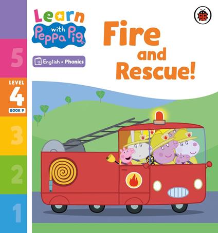 Learn with Peppa Phonics Level 4 Book 9 – Fire and Rescue! (Phonics Reader) - Peppa Pig - ebook