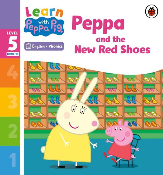 Learn with Peppa Phonics Level 5 Book 10 – Peppa and the New Red Shoes (Phonics Reader) - Peppa Pig - ebook