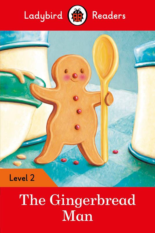 Ladybird Readers Level 2 - The Gingerbread Man (ELT Graded Reader) - Ladybird - ebook