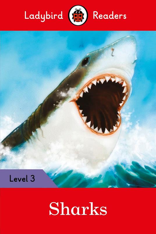 Ladybird Readers Level 3 - Sharks (ELT Graded Reader) - Ladybird - ebook