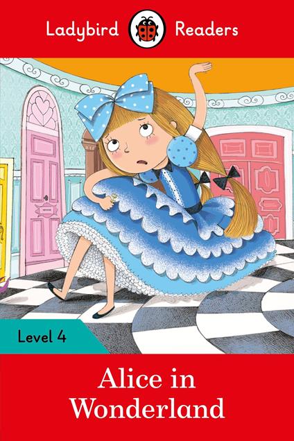 Ladybird Readers Level 4 - Alice in Wonderland (ELT Graded Reader) - Ladybird - ebook