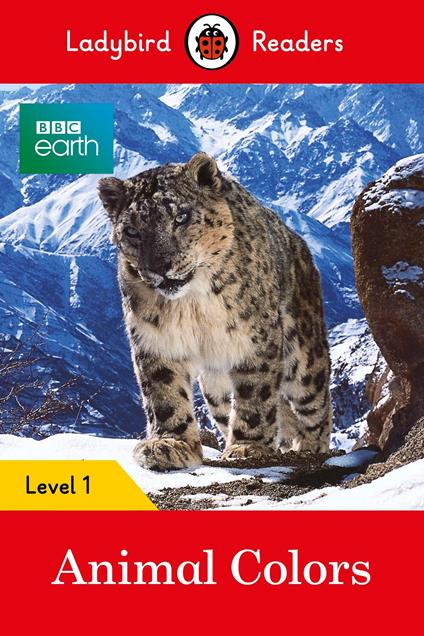 Ladybird Readers Level 1 - BBC Earth - Animal Colours (ELT Graded Reader) - Ladybird - ebook
