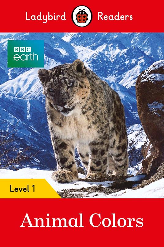 Ladybird Readers Level 1 - BBC Earth - Animal Colours (ELT Graded Reader) - Ladybird - ebook