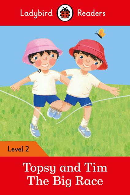 Ladybird Readers Level 2 - Topsy and Tim - The Big Race (ELT Graded Reader) - Jean Adamson,Ladybird - ebook