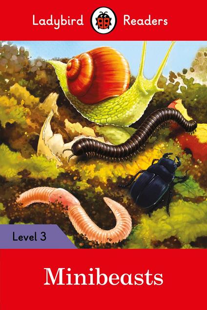 Ladybird Readers Level 3 - Minibeasts (ELT Graded Reader) - Ladybird - ebook