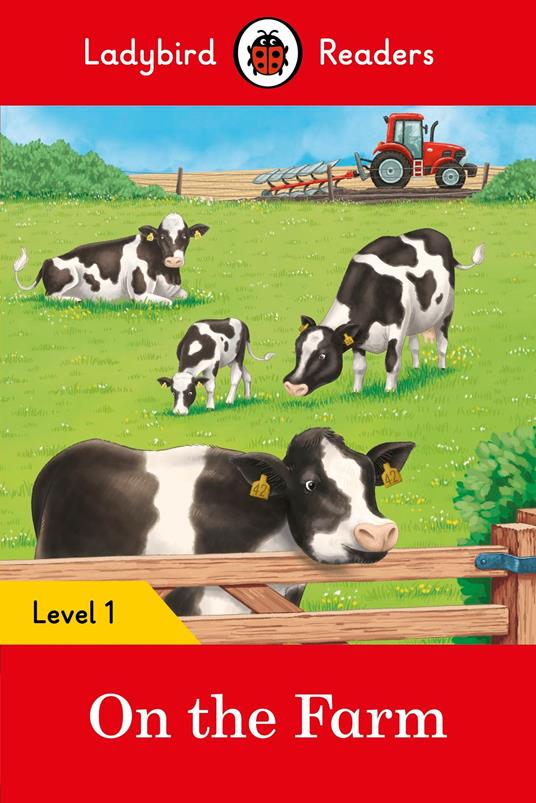 Ladybird Readers Level 1 - On the Farm (ELT Graded Reader) - Ladybird - ebook
