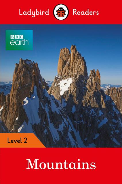 Ladybird Readers Level 2 - BBC Earth - Mountains (ELT Graded Reader) - Ladybird - ebook