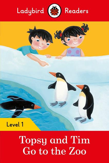Ladybird Readers Level 1 - Topsy and Tim - Go to the Zoo (ELT Graded Reader) - Jean Adamson,Ladybird - ebook