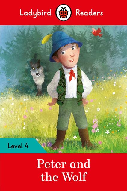 Ladybird Readers Level 4 - Peter and the Wolf (ELT Graded Reader) - Ladybird - ebook