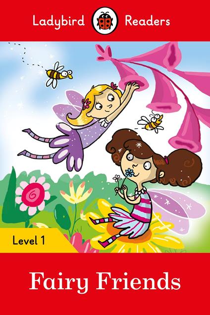 Ladybird Readers Level 1 - Fairy Friends (ELT Graded Reader) - Ladybird - ebook