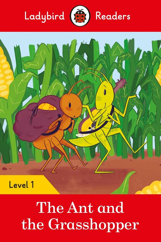 Ladybird Readers Level 1 - The Ant and the Grasshopper (ELT Graded Reader) - Ladybird - ebook