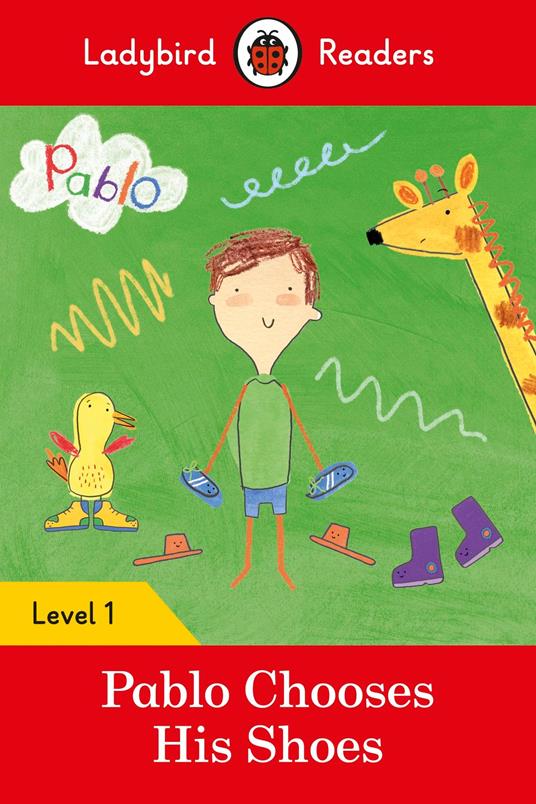 Ladybird Readers Level 1 - Pablo - Pablo Chooses his Shoes (ELT Graded Reader) - Ladybird,Pablo - ebook