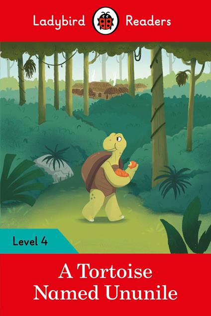 Ladybird Readers Level 4 - Tales from Africa - A Tortoise Named Ununile (ELT Graded Reader) - Ladybird - ebook