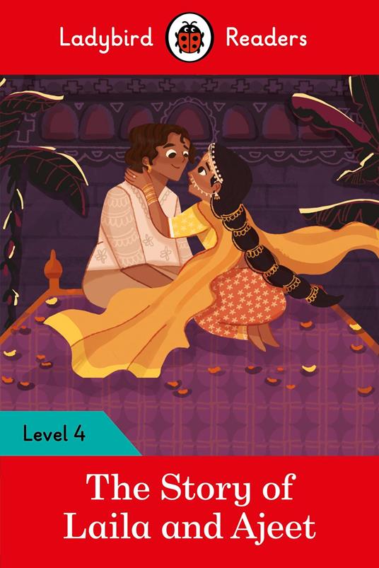 Ladybird Readers Level 4 - Tales from India - The Story of Laila and Ajeet (ELT Graded Reader) - Ladybird - ebook