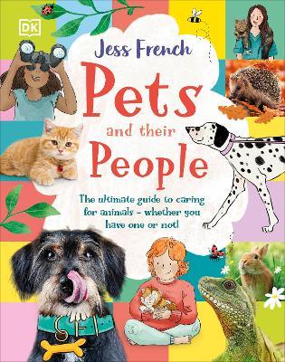 Pets and Their People: The Ultimate Guide to Caring For Animals - Whether You Have One or Not! - Jess French - cover