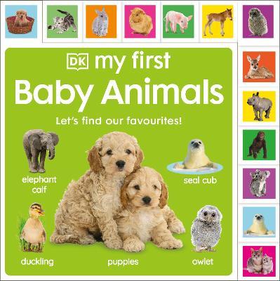 My First Baby Animals: Let's Find Our Favourites! - DK - cover