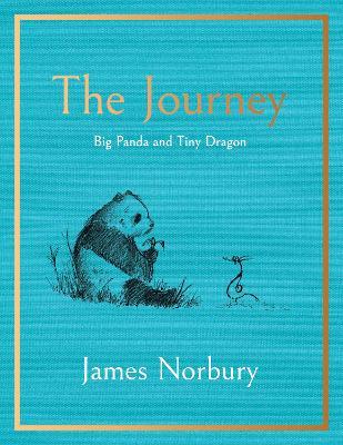 The Journey: A Big Panda and Tiny Dragon Adventure - James Norbury - cover