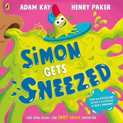 Simon Gets Sneezed - Adam Kay - cover