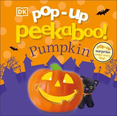 Pop-Up Peekaboo! Pumpkin: Pop-Up Surprise Under Every Flap! - DK - cover