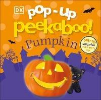 Pop-Up Peekaboo! Pumpkin: Pop-Up Surprise Under Every Flap! - DK - cover