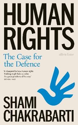 Human Rights: The Case for the Defence - Shami Chakrabarti - cover
