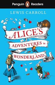 Penguin Readers Level 2: Alice's Adventures in Wonderland (ELT Graded Reader)