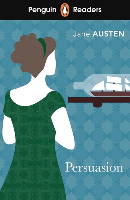 Penguin Readers Level 3: Persuasion (ELT Graded Reader) - Jane Austen - ebook