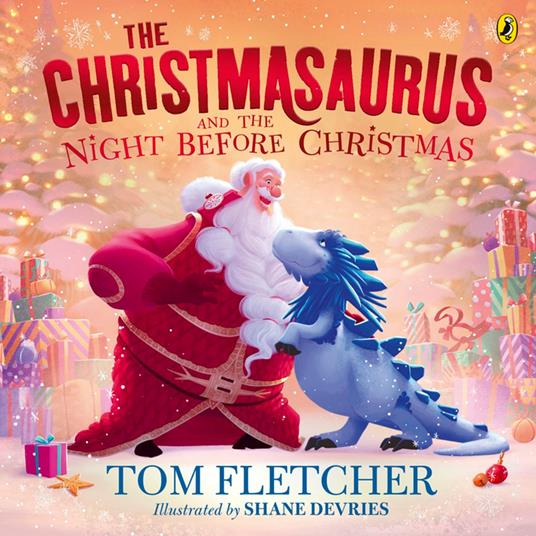 The Christmasaurus and the Night Before Christmas - Fletcher Tom,Shane Devries - ebook
