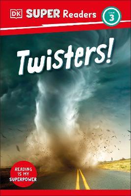 DK Super Readers Level 3 Twisters! - DK - cover