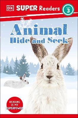 DK Super Readers Level 3 Animal Hide and Seek - DK - cover