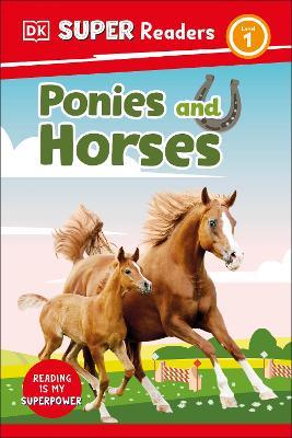 DK Super Readers Level 1 Ponies and Horses - DK - cover
