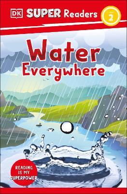 DK Super Readers Level 2 Water Everywhere - DK - cover
