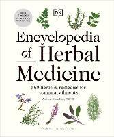 Encyclopedia of Herbal Medicine New Edition: 560 Herbs and Remedies for Common Ailments - Andrew Chevallier - cover