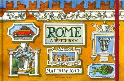 Rome: A Sketchbook - Matthew Rice - cover