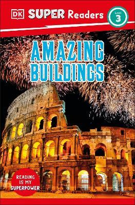 DK Super Readers Level 3 Amazing Buildings - DK - cover