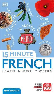 15 Minute French: Learn in Just 12 Weeks - DK - cover