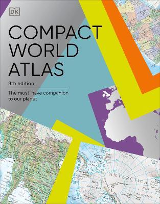 Compact World Atlas: The Must-Have Companion to Our Planet - DK - cover