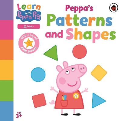 Learn with Peppa: Peppa's Patterns and Shapes - Peppa Pig - cover