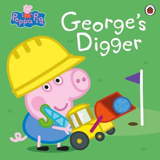 Peppa Pig: George’s Digger - Peppa Pig - ebook