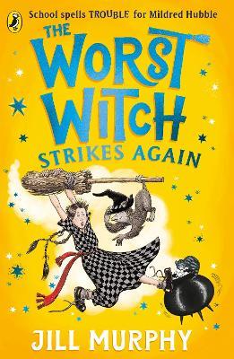 The Worst Witch Strikes Again - Jill Murphy - cover