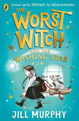 The Worst Witch and The Wishing Star - Jill Murphy - cover