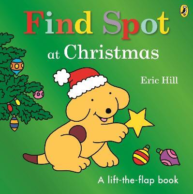 Find Spot at Christmas - Eric Hill - cover