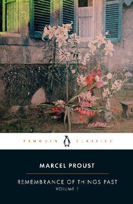 Remembrance of Things Past: Volume 1 - Marcel Proust - cover