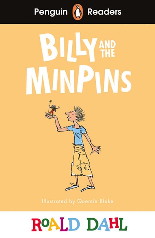 Penguin Readers Level 1: Roald Dahl Billy and the Minpins (ELT Graded Reader) - Roald Dahl,Quentin Blake - ebook